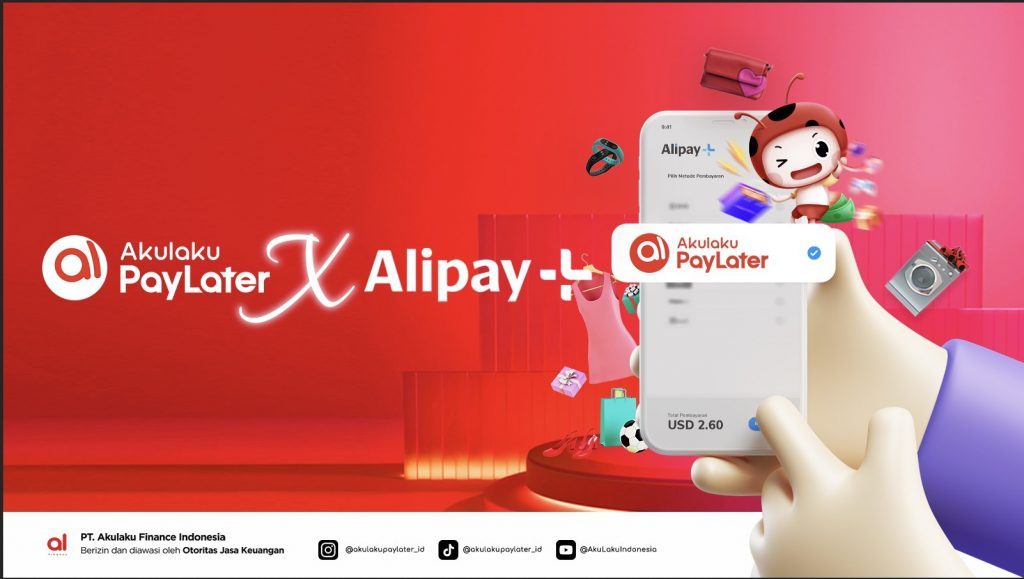 印尼先买后付平台Akulaku和蚂蚁集团Alipay+合作助力跨境消费