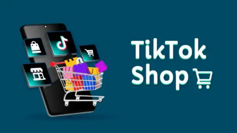 TikTok跨境电商介绍(一文详解TikTok小店)