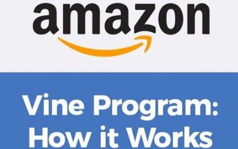什么是亚马逊Vine计划(亚马逊Vine计划费用条件)