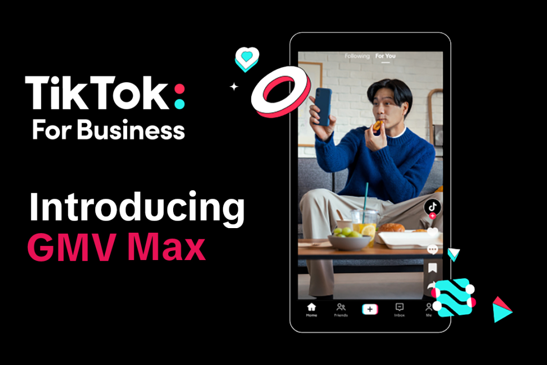 TikTok自7月15日起全面推行GMV Max